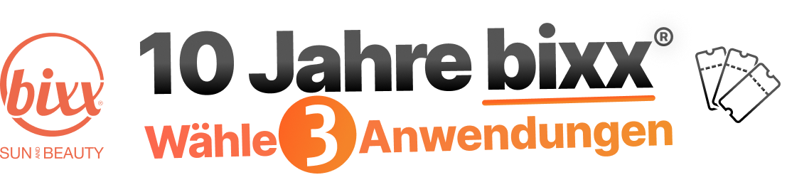 10 Jahre bixx Sun and Beauty – Wähle 3 Anwendungen